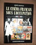 René Chateau - Le cinéma français sous l'occupation 1940-1944