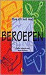  - HOE ZIT HET MET BEROEPEN