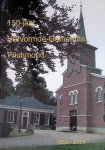 Makkink, Henk - 150 jaar Hervormde Gemeente Wichmond 1856-2006