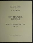 Beks, Maarten / Tom Gitsel - Een eeuwige zondag: 150 Jaar Camera Obscura 1839-1989. ( Wandelingen door het land van Nicolaas Beets tgv de 150e verjaardag van de Camera Obscura