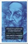 Jan Amos Comenius ; H.E.S. Woldring - Allesomvattende onderwijsleer