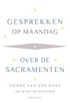 Vonne van der Meer 11079 - Gesprekken op maandag Over de sacramenten