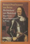 Ronald Prud'homme Van Reine - Rechterhand van Nederland Biografie van Michiel Adriaenszoon de Ruyter