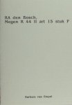 Empel, Barbara van. - RA den Bosch, Megen R 44 II art 15 stuk P (een openluchtspel). Empel, Barbara van. - RA den Bosch, Megen R 44 II art 15 stuk P (een openluchtspel).
