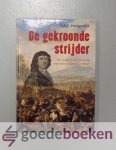 Hoogendijk, S.A.C. - De gekroonde strijder --- Het leven en de bekering van kolonel James Gardiner