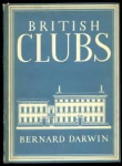 Darwin, Bernard - BRITISH CLUBS - The British People in Pictures Darwin, Bernard - BRITISH CLUBS - The British People in Pictures