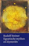 Rudolf Steiner - Egyptische mythen en mysteriën - Werken en voordrachten