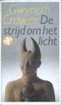 Cravens, Gwyneth - De Strijd om het Licht