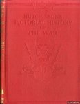 Hutchinson, Walter - Hutchinson's Pictorial History of the War. A Complete and Authentic Record in Text and Pictures. This volume deals with the period from 17th February to 11th May, 1943