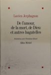 Lucien Jerphagnon, Christiane Rancé - De l'amour, de la mort, de dieu et autres bagatelles