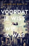 Jacqueline Bublitz - Voordat je wist wie ik was
