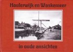Bert van den Berg M. Tjzn. - Haulerwijk en Waskemeer