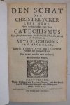 Makeblyde, P. Ludovicum. - Den schat der Christelycker leeringhe. Tot verklaringhe van den Catechismus uyt-ghegheven voor de Catholijcke Ionckheydt van de Provincie des Arts-Bischdoms van Mechelen. Van nieuws oversien ende verbetert. Den sevensten druck.