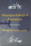 Muriel Deutsch Lezak, Professor Emerita Of Neurology Psychiatry And Neurosurgery Muriel Deutsch Lezak - Neuropsychological Assessment