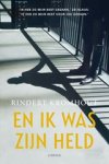 Rindert Kromhout - En ik was zijn held Rindert Kromhout - En ik was zijn held