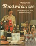 Born, Wina - Rood, wit en rosé - Een richtingwijzer in de wereld van de wijn