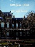 Diverse auteurs - Kim-jaar 1963, 50 jaar later belevenissen, ervaringen, anekdotes