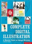 Zeegen, Lawrence - Complete Digital Illustration A Master Class in Image-Making