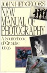 Hedgecoe, John - John Hedgecoe's New Manual of Photography