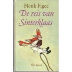 Figee, Henk - De reis van Sinterklaas