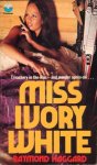Haggard, Raymond - Miss Ivory White