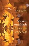 Hans Stolp - Woorden van afscheid bij het sterven en de dood