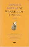 Antrim, Donald - De Waarheidsvinder
