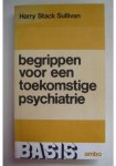 Sullivan - Begrippen toekomstige psychiatrie