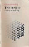 Noordzij, Gerrit - The Stroke: Theory of writing Noordzij, Gerrit - The Stroke: Theory of writing