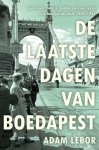 Adam Lebor - (1) De Laatste Dagen Van Boedapest