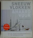Lawson, Jane - Sneeuwvlokken & Haardvuur. 115 hartverwarmende gerechten [ isbn 9789047510208 ]