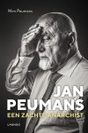 Wim Peumans - Jan Peumans Een zachte anarchist