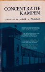 Stuldreher, Stekelenburg, Meyer, Meurs, - Concentratiekampen. Systeem en de praktijk in Nederland.