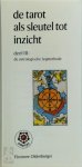 Eleonore Oldenburger 82399 - De tarot als sleutel tot inzicht Deel III: De astrologische legmethode