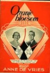 Vries, Anne de. - Oranje-bloesem