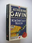 Gavin, Catherine - None dare call it Treason (1942 Occupied France) Gavin, Catherine - None dare call it Treason (1942 Occupied France)