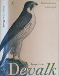 Freriks, Kester - De Valk: Over valkerij en wilde vogels Freriks, Kester - De Valk: Over valkerij en wilde vogels