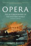 Simon Banks - Opera: The Autobiography of the Western World (Illustrated Edition)