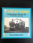 Statius Muller,R. - Trams treinen in de jaren '30 tot  '50