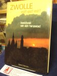 Pfeifer, Fred ; foto's  : Marcel Malherbe - Zwolle est! est! est! ; beeldboek van een hanzestad