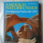 Worell, Sky - Amerikas Naturwunder Die National-Parks der USA