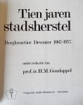 Goudappel, prof.ir. H.M. - Tien jaar stadsherstel. Bergkwartier Deventer 1967 - 1977