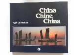 Carmichael, Peter - China Chine China fotoboek Tekst in drie talen Engels Duits Frans