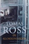 Ross, Tomas - De klokkenluider