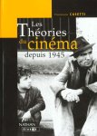 Francesco Casetti - Les théories du cinéma depuis 1945