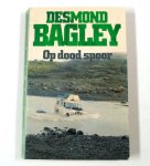 Desmond Bagley - Op dood spoor