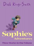 Dick King-Smith - Sophie's Adventures