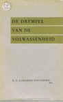 Freiherr von Gagern, Dr. Fr. E. - De drempel van de volwassenheid - psychische grondslagen van de opvoeding en de zieleleiding IV