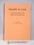 Datema, S. - Hendrik de Cock en zijn uitwerping uit de Nederd. Hervormde Kerk