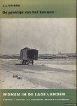 Vriend, J.J. - Wonen in de lage landen. De praktijk van het bouwen